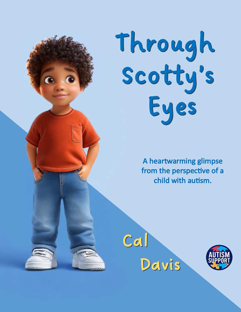 Book cover of 'Through Scotty's Eyes' with a heartwarming glimpse from the perspective of a child with autism